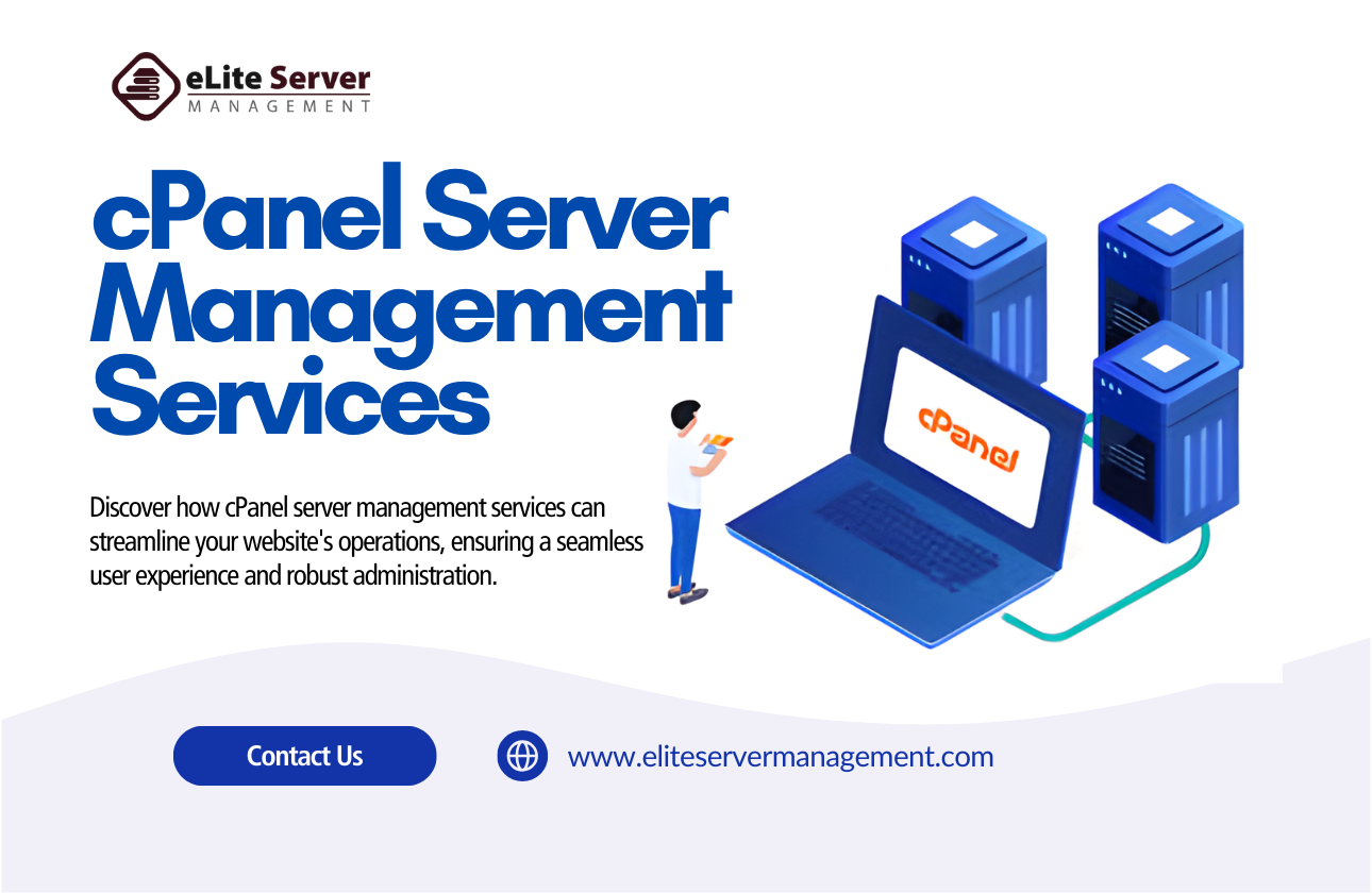 Unlocking the Full Potential of Your Website with cPanel Server Management Services