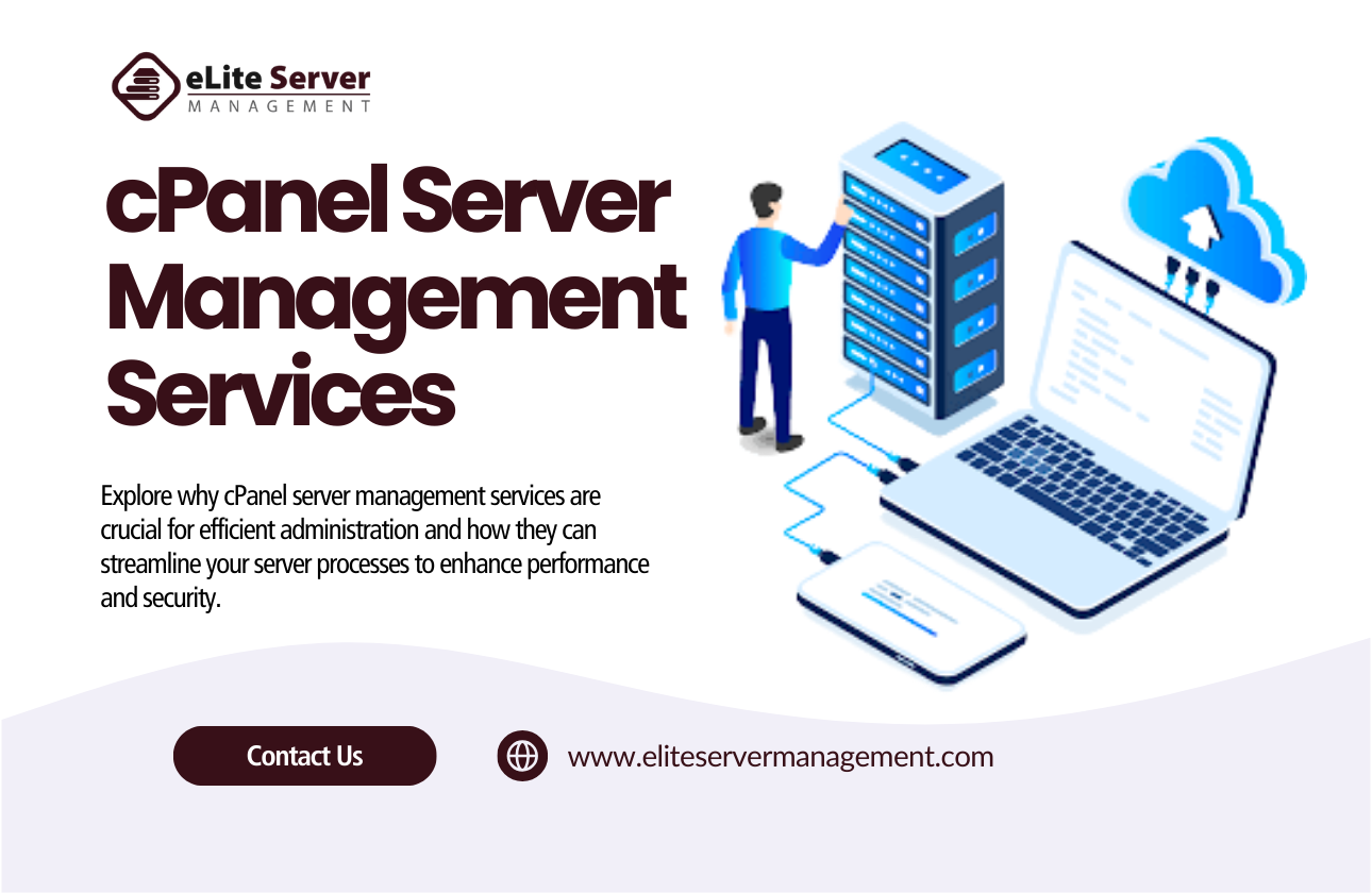 Unlock the Full Potential of Your Website with cPanel Server Management Services